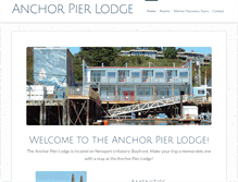Tablet Screenshot of anchorpierlodge.com